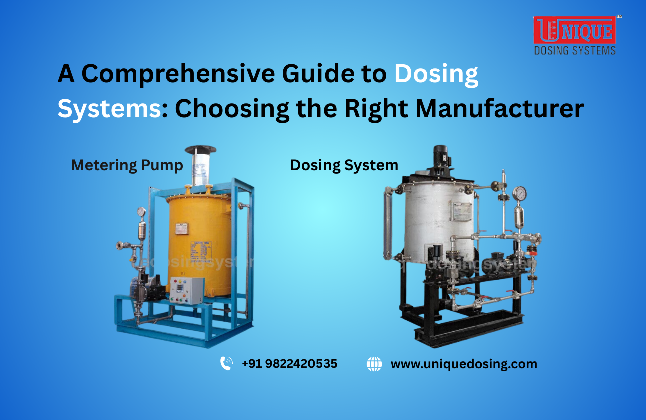 A Comprehensive Guide to Dosing Systems: Choosing the Right Manufacturer