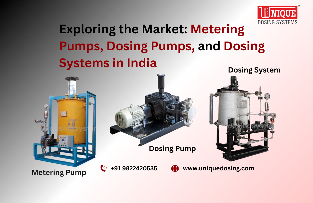 Exploring the Market: Metering Pumps, Dosing Pumps, and Dosing Systems in India