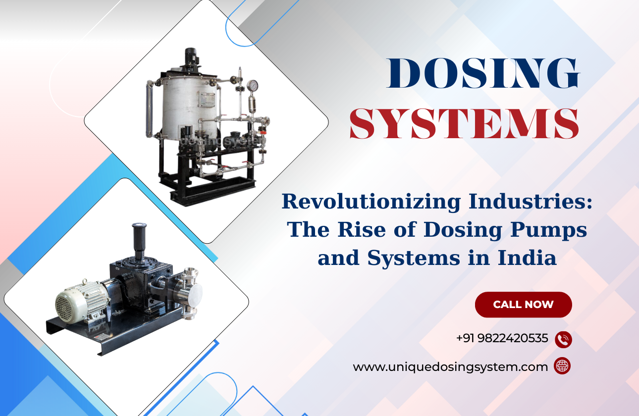 Revolutionizing Industries: The Rise of Dosing Pumps and Systems in India