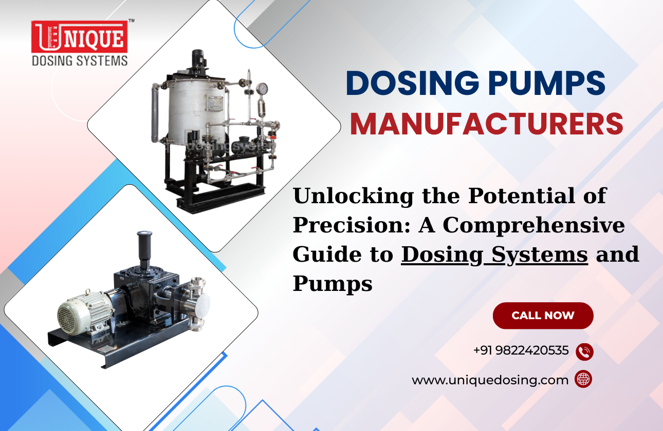 Unlocking the Potential of Precision: A Comprehensive Guide to Dosing Systems and Pumps