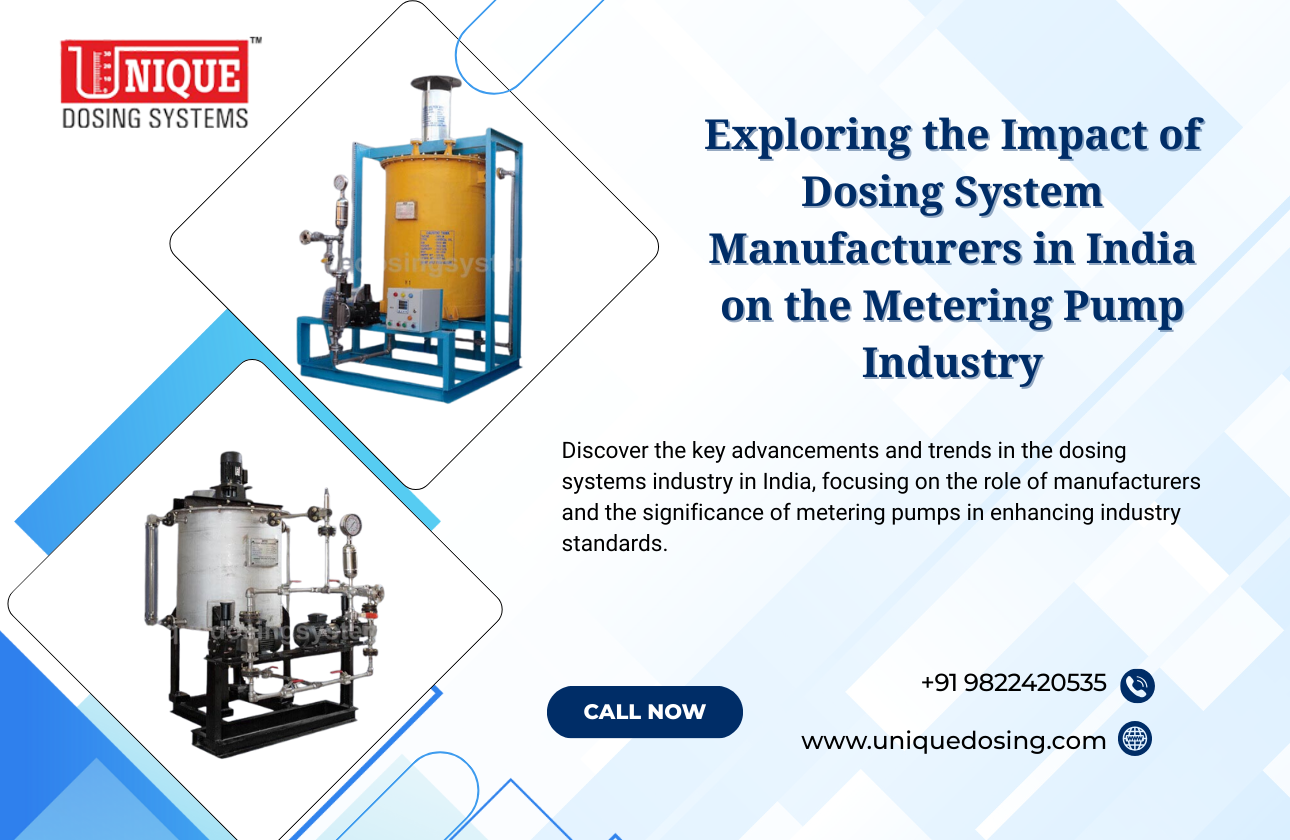 Exploring the Impact of Dosing System Manufacturers in India on the Metering Pump Industry
