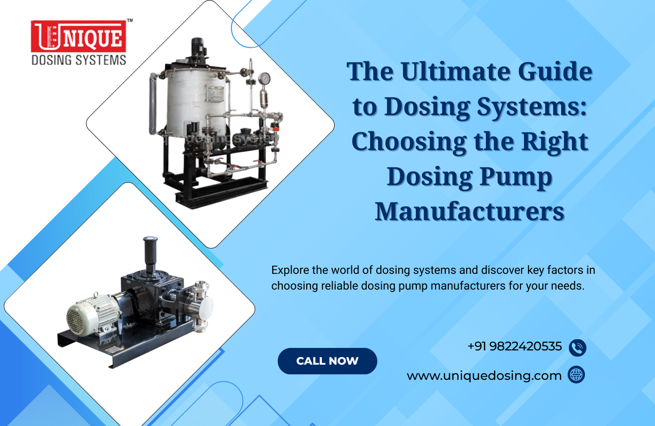 The Ultimate Guide to Dosing Systems: Choosing the Right Dosing Pump Manufacturers