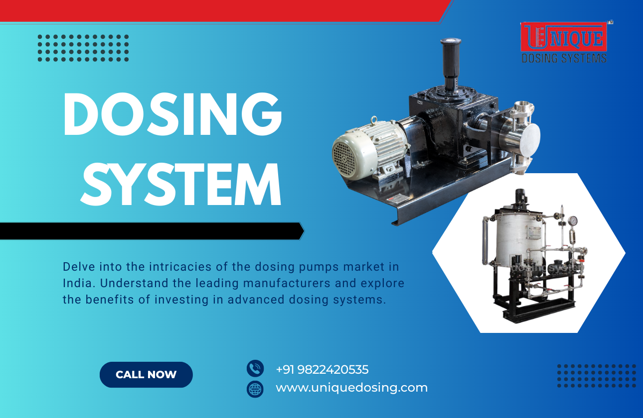 Exploring the Market of Dosing Pumps in India: A Guide for Buyers and Manufacturers